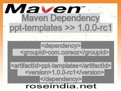 Maven dependency of ppt-templates version 1.0.0-rc1