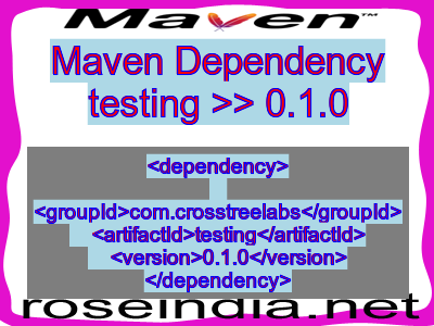 Maven dependency of testing version 0.1.0
