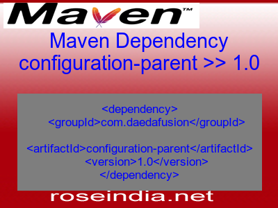 Maven dependency of configuration-parent version 1.0