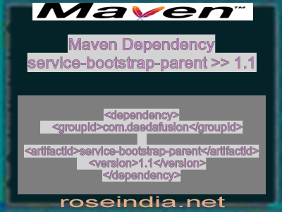 Maven dependency of service-bootstrap-parent version 1.1