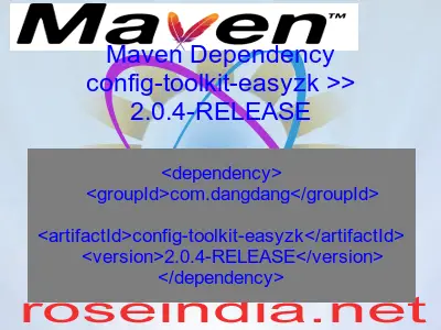 Maven dependency of config-toolkit-easyzk version 2.0.4-RELEASE