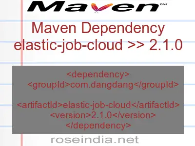 Maven dependency of elastic-job-cloud version 2.1.0