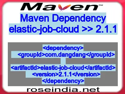 Maven dependency of elastic-job-cloud version 2.1.1