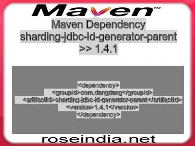 Maven dependency of sharding-jdbc-id-generator-parent version 1.4.1