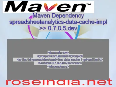 Maven dependency of spreadsheetanalytics-data-cache-impl version 0.7.0.5.dev
