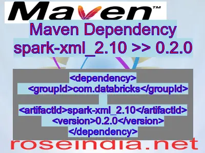 Maven dependency of spark-xml_2.10 version 0.2.0