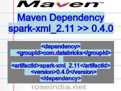 Maven dependency of spark-xml_2.11 version 0.4.0