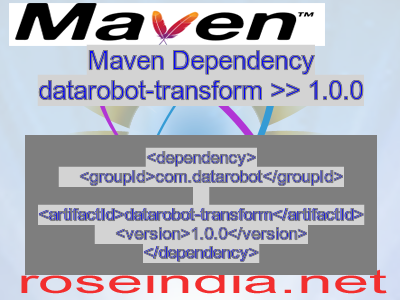Maven dependency of datarobot-transform version 1.0.0
