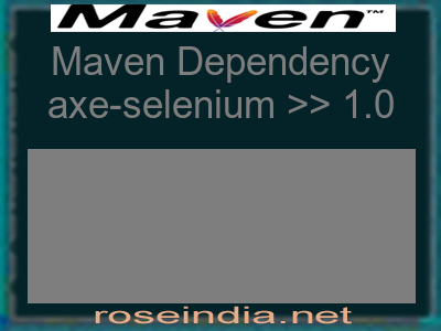 Maven dependency of axe-selenium version 1.0