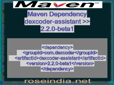 Maven dependency of dexcoder-assistant version 2.2.0-beta1