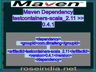 Maven dependency of testcontainers-scala_2.11 version 0.4.1