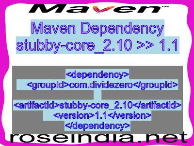 Maven dependency of stubby-core_2.10 version 1.1