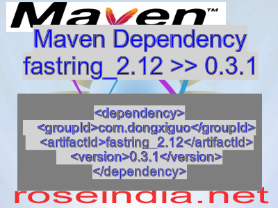 Maven dependency of fastring_2.12 version 0.3.1