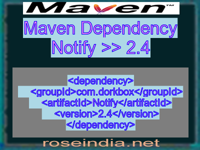 Maven dependency of Notify version 2.4