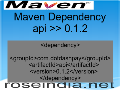 Maven dependency of api version 0.1.2