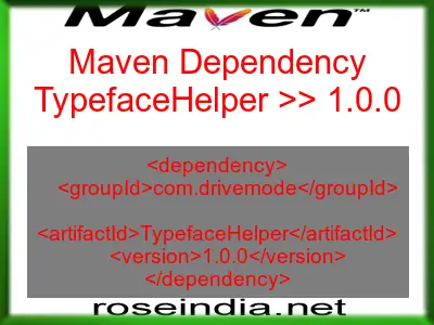 Maven dependency of TypefaceHelper version 1.0.0