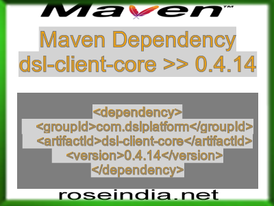 Maven dependency of dsl-client-core version 0.4.14
