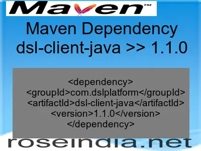 Maven dependency of dsl-client-java version 1.1.0