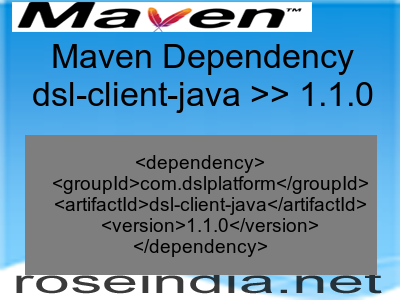 Maven dependency of dsl-client-java version 1.1.0