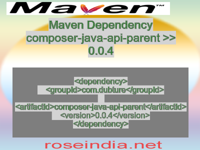 Maven dependency of composer-java-api-parent version 0.0.4
