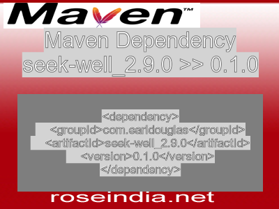 Maven dependency of seek-well_2.9.0 version 0.1.0