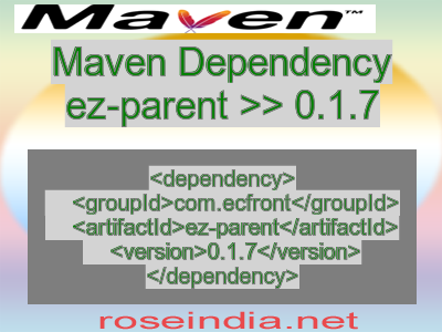 Maven dependency of ez-parent version 0.1.7