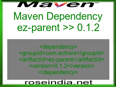 Maven dependency of ez-parent version 0.1.2
