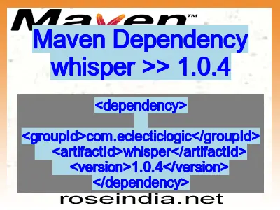 Maven dependency of whisper version 1.0.4