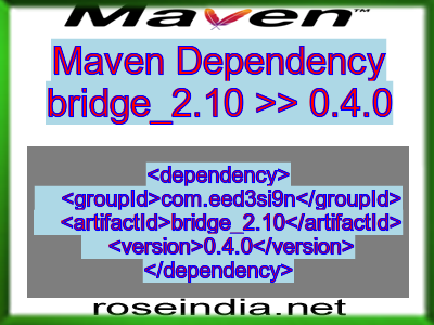 Maven dependency of bridge_2.10 version 0.4.0