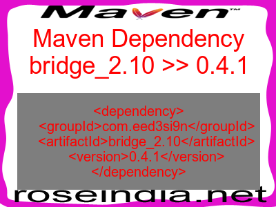 Maven dependency of bridge_2.10 version 0.4.1