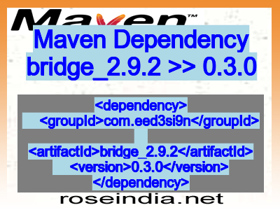 Maven dependency of bridge_2.9.2 version 0.3.0