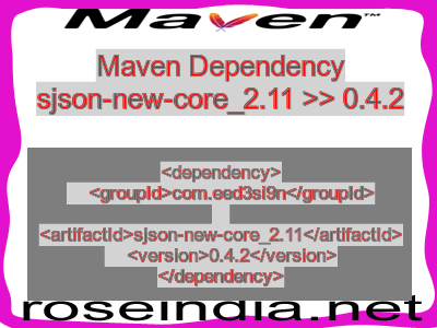 Maven dependency of sjson-new-core_2.11 version 0.4.2