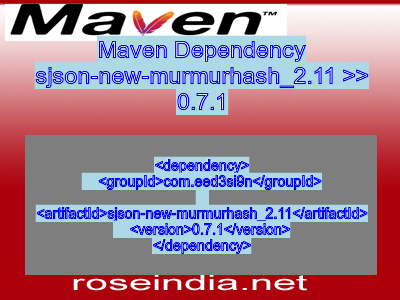 Maven dependency of sjson-new-murmurhash_2.11 version 0.7.1