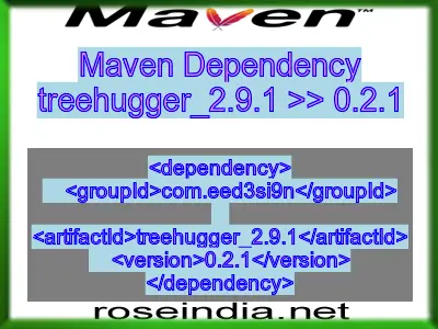 Maven dependency of treehugger_2.9.1 version 0.2.1