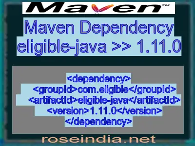 Maven dependency of eligible-java version 1.11.0