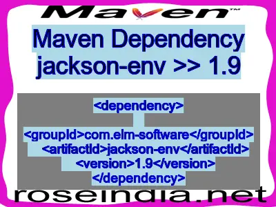 Maven dependency of jackson-env version 1.9