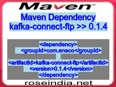 Maven dependency of kafka-connect-ftp version 0.1.4