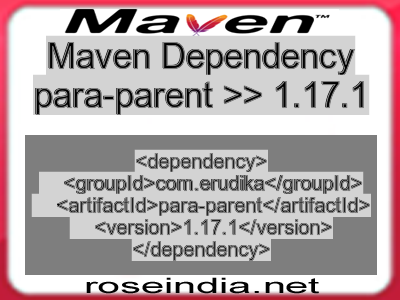 Maven dependency of para-parent version 1.17.1
