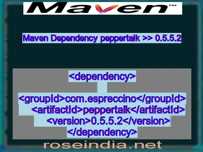 Maven dependency of peppertalk version 0.5.5.2