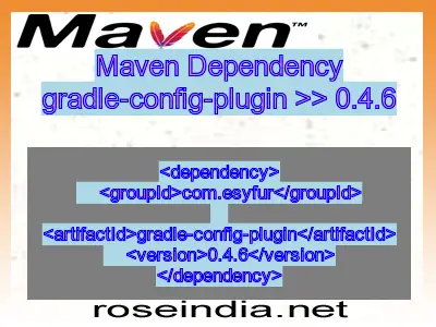 Maven dependency of gradle-config-plugin version 0.4.6