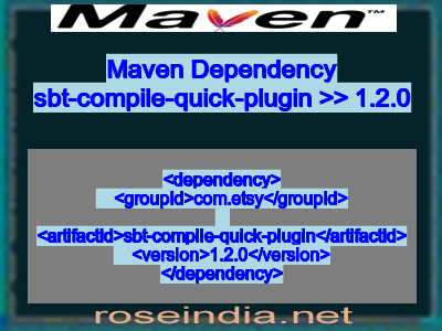 Maven dependency of sbt-compile-quick-plugin version 1.2.0