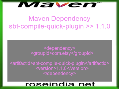 Maven dependency of sbt-compile-quick-plugin version 1.1.0
