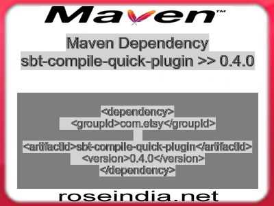 Maven dependency of sbt-compile-quick-plugin version 0.4.0