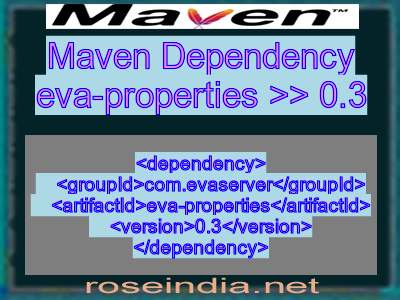 Maven dependency of eva-properties version 0.3