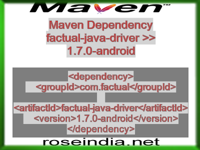 Maven dependency of factual-java-driver version 1.7.0-android