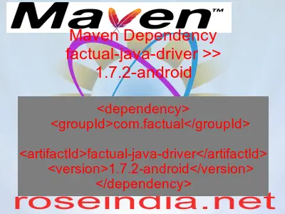 Maven dependency of factual-java-driver version 1.7.2-android
