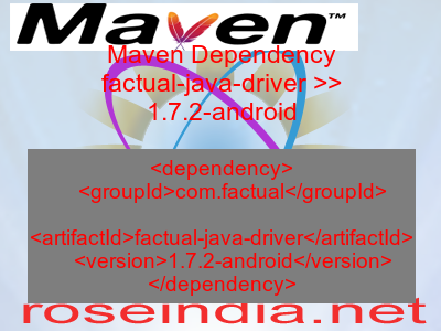 Maven dependency of factual-java-driver version 1.7.2-android