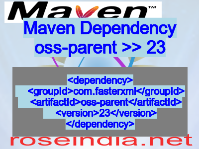 Maven dependency of oss-parent version 23