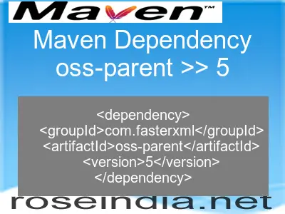 Maven dependency of oss-parent version 5