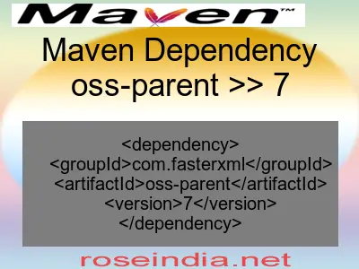 Maven dependency of oss-parent version 7